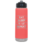 Laser etched coral 20 oz vacuum insulated water bottle with 'Eat Sleep Golf Repeat' design