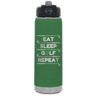 Laser etched green 20 oz vacuum insulated water bottle with 'Eat Sleep Golf Repeat' design