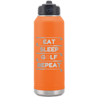 Laser etched orange 32 oz vacuum insulated water bottle with 'Eat Sleep Golf Repeat' design