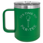 Personalized green 15 oz vacuum insulated coffee mug with etched 'Its time to Partee' design