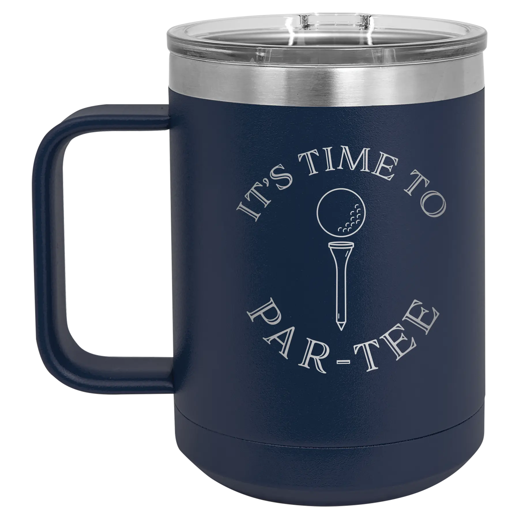Personalized navy 15 oz vacuum insulated coffee mug with etched 'Its time to Partee' design