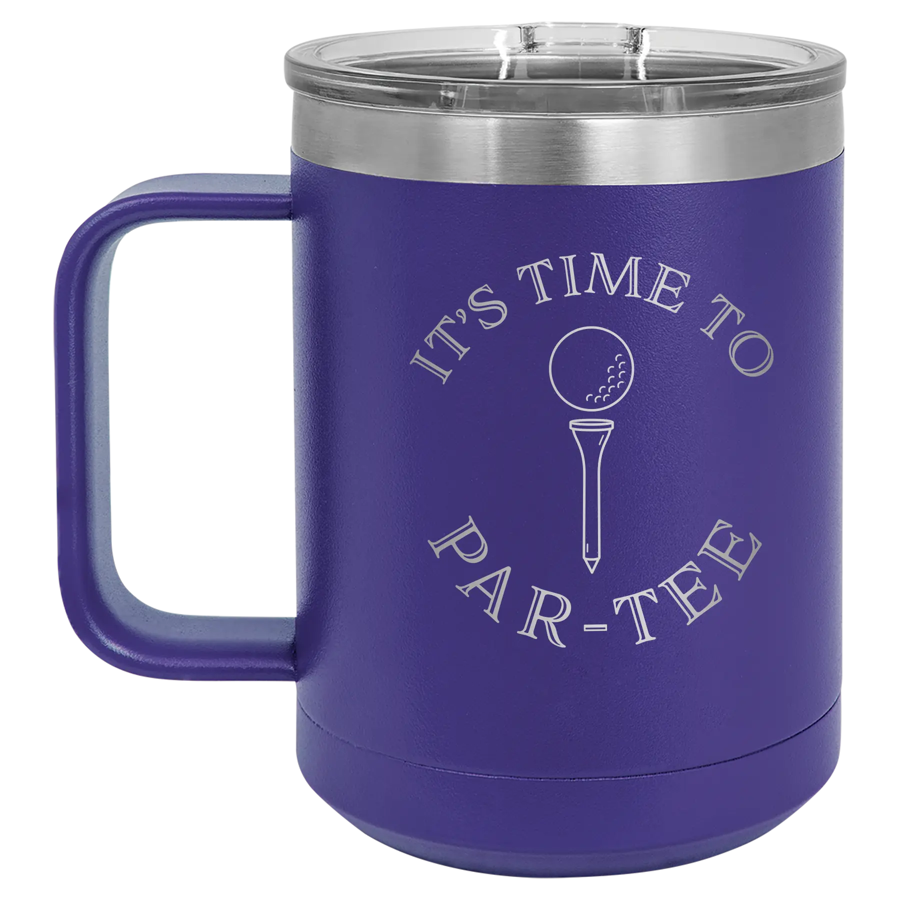 Personalized purple 15 oz vacuum insulated coffee mug with etched 'Its time to Partee' design