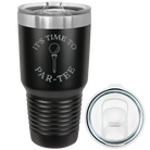 Laser etched black 30 oz vacuum insulated tumbler with 'Its time to Partee' design