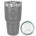 Laser etched dark gray 30 oz vacuum insulated tumbler with 'Its time to Partee' design