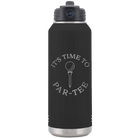 Laser etched black 32 oz vacuum insulated water bottle with 'Its time to Partee' design