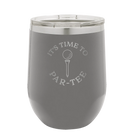 Personalized dark gray 12 oz vacuum insulated wine cup with etched 'Its time to Partee' design