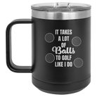 Personalized black 15 oz vacuum insulated coffee mug with etched 'Lots of Balls' design