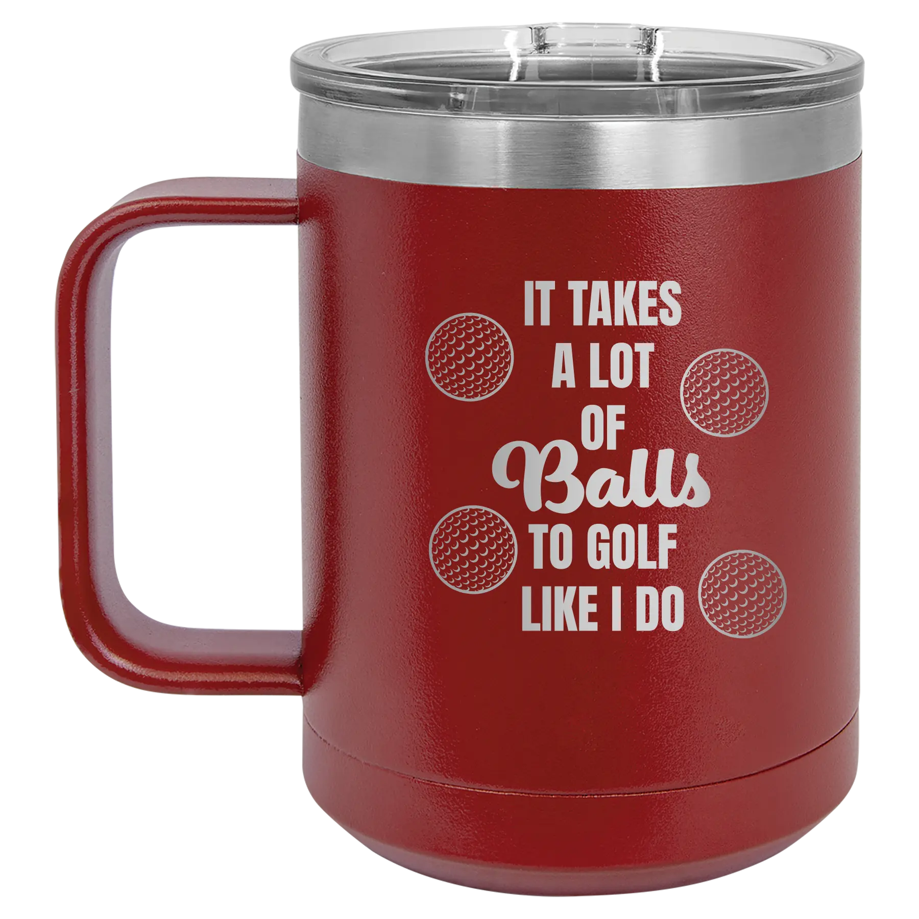 Personalized maroon 15 oz vacuum insulated coffee mug with etched 'Lots of Balls' design