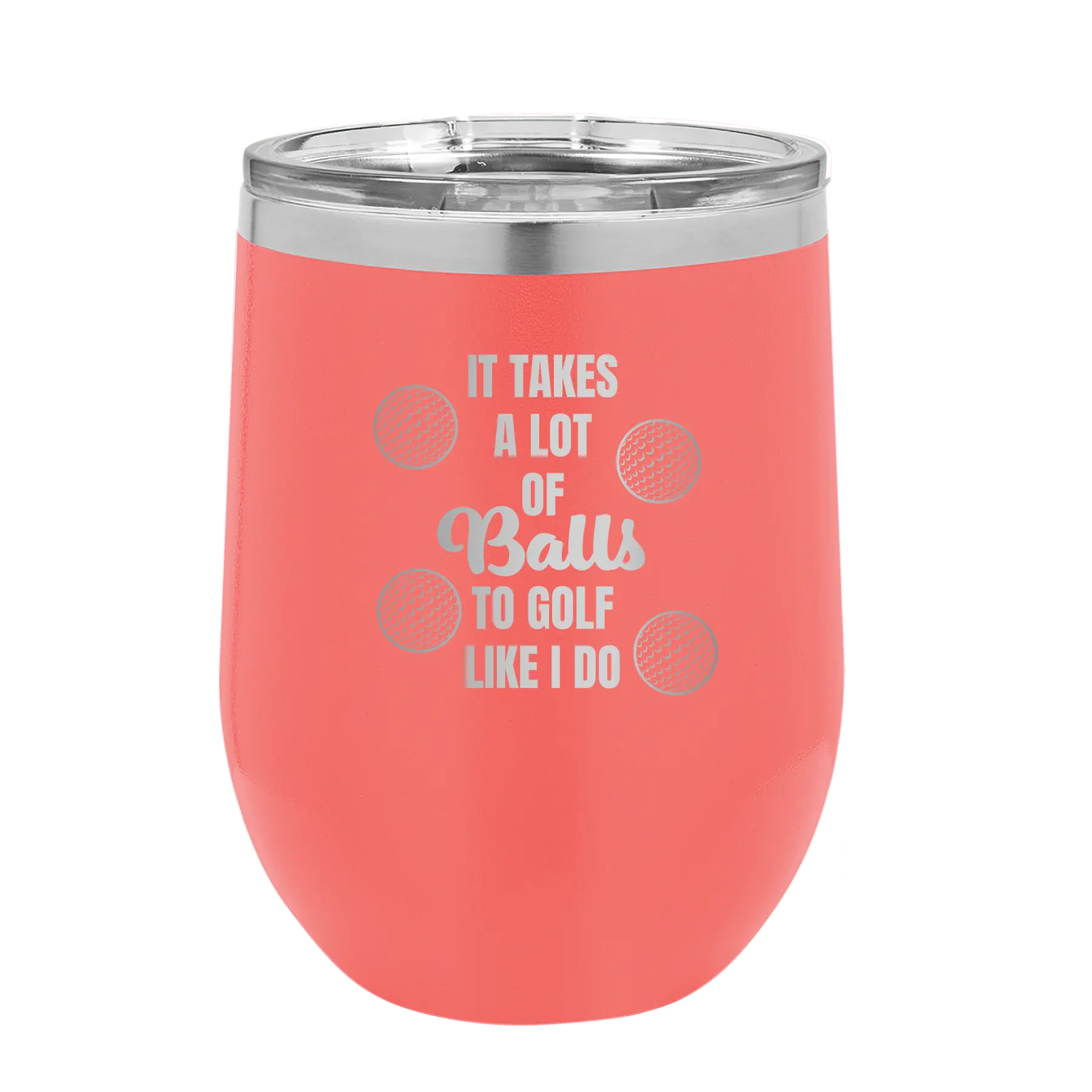 Personalized coral 12 oz vacuum insulated wine cup with etched 'Lots of Balls' design