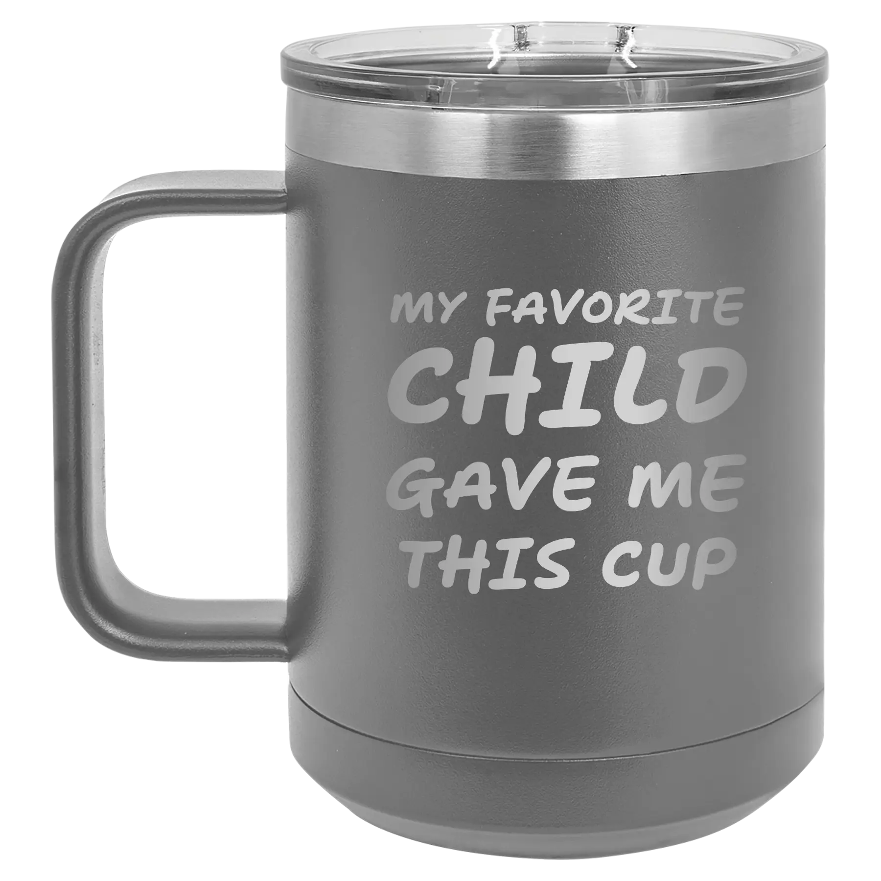 Personalized dark gray 15 oz vacuum insulated coffee mug with etched 'My favorite Child' design