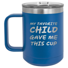 Personalized royal blue 15 oz vacuum insulated coffee mug with etched 'My favorite Child' design