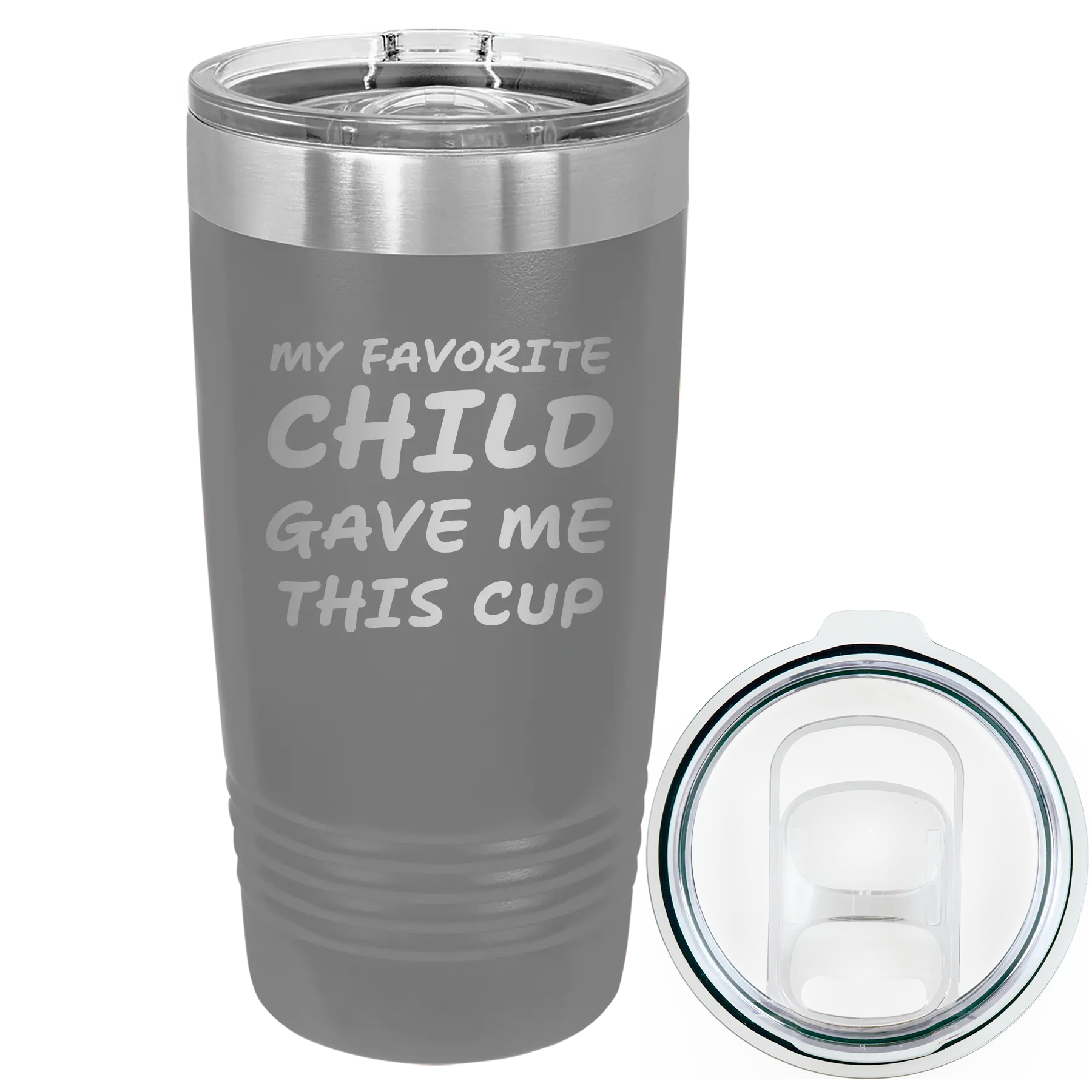 Laser etched dark gray 20 oz vacuum insulated tumbler with 'My favorite Child' design