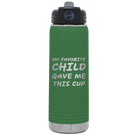 Laser etched green 20 oz vacuum insulated water bottle with 'My favorite Child' design