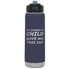 Laser etched navy 20 oz vacuum insulated water bottle with 'My favorite Child' design
