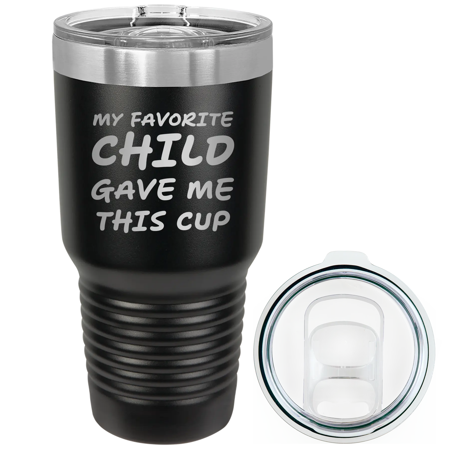 Laser etched black 30 oz vacuum insulated tumbler with 'My favorite Child' design