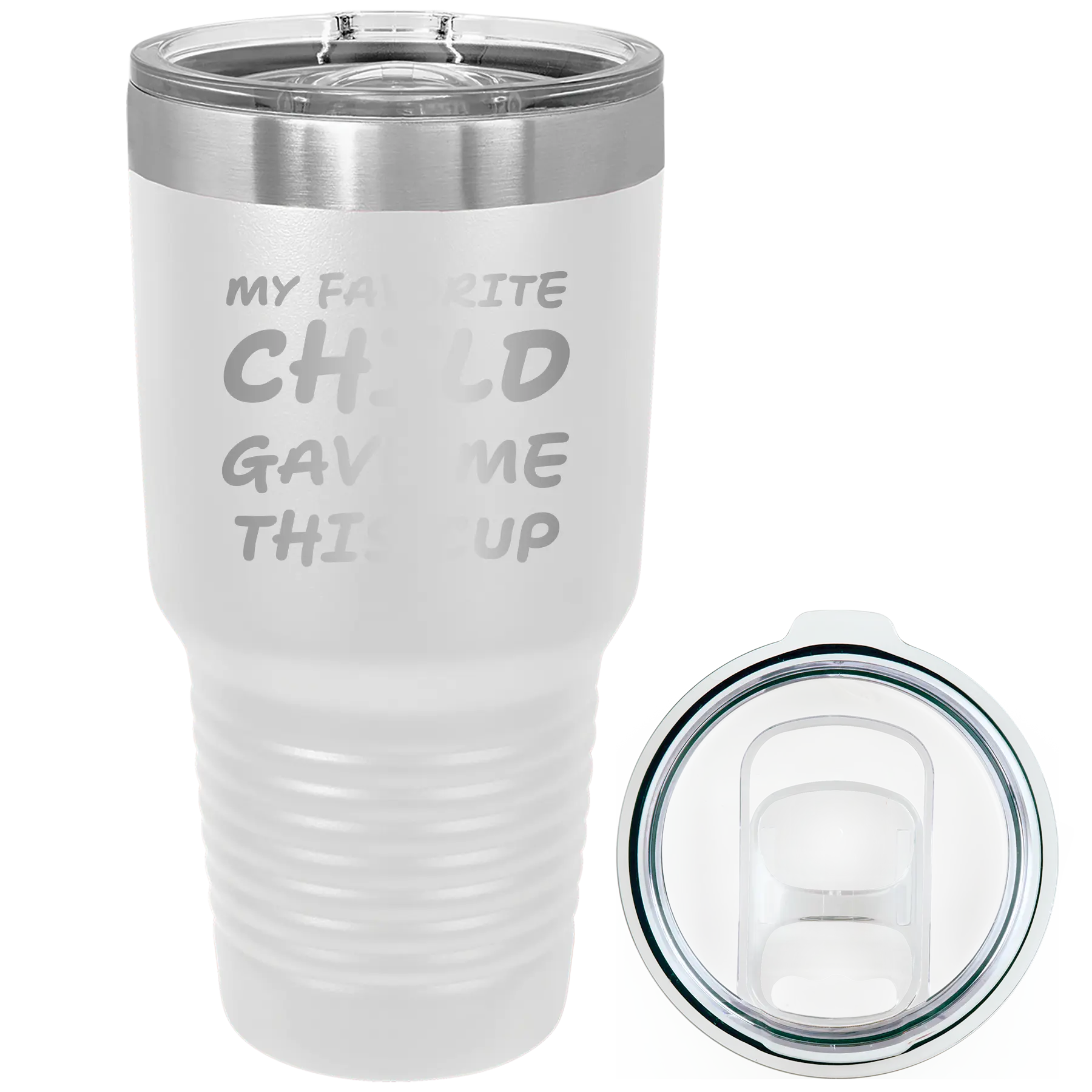 Laser etched white 30 oz vacuum insulated tumbler with 'My favorite Child' design