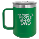 Personalized green 15 oz vacuum insulated coffee mug with etched 'My favorite People' design