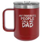 Personalized maroon 15 oz vacuum insulated coffee mug with etched 'My favorite People' design