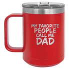 Personalized red 15 oz vacuum insulated coffee mug with etched 'My favorite People' design