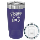 Laser etched purple 20 oz vacuum insulated tumbler with 'My favorite People' design