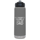 Laser etched dark gray 20 oz vacuum insulated water bottle with 'My favorite People' design