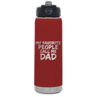 Laser etched maroon 20 oz vacuum insulated water bottle with 'My favorite People' design