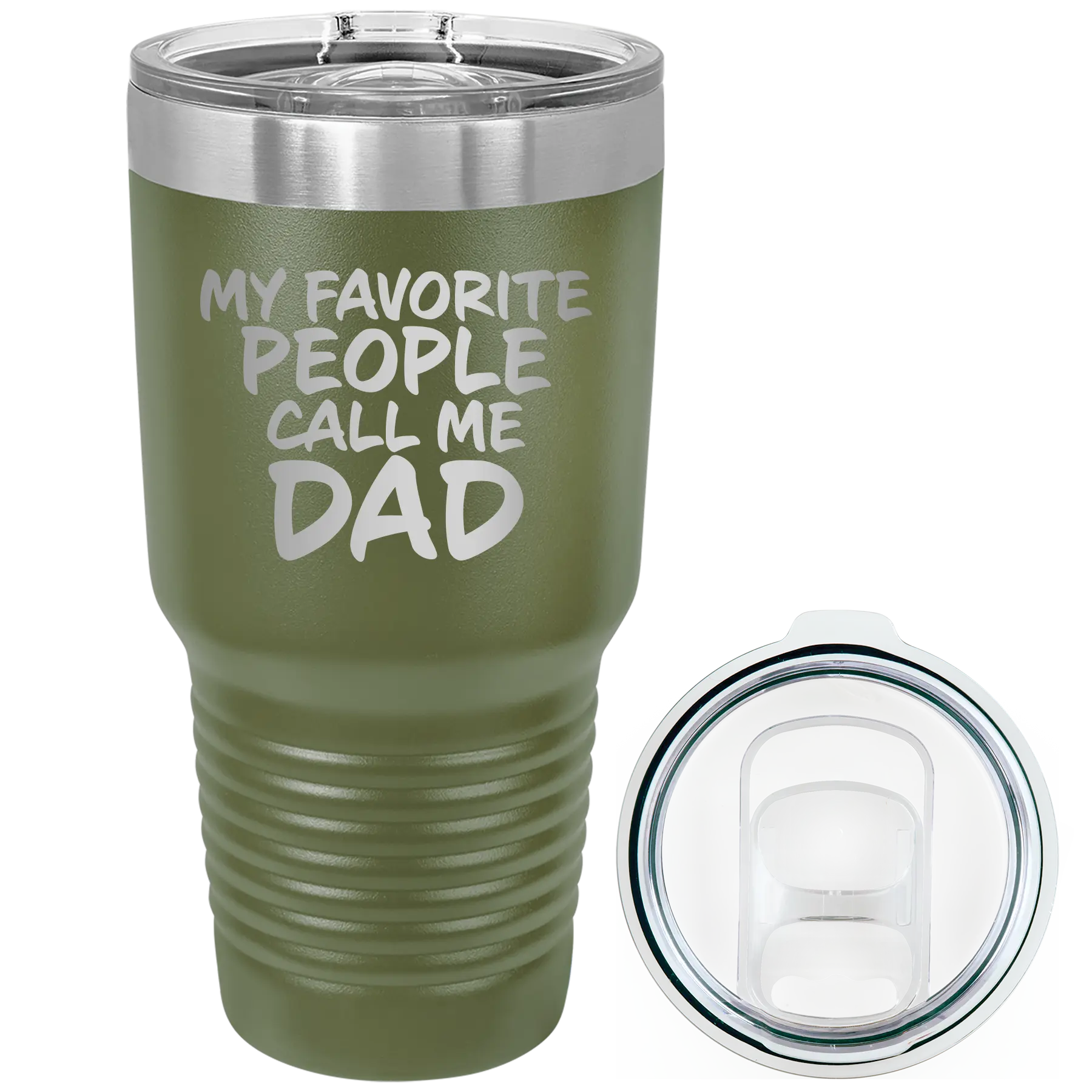Laser etched olive green 30 oz vacuum insulated tumbler with 'My favorite People' design