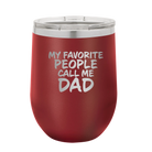 Personalized maroon 12 oz vacuum insulated wine cup with etched 'My favorite People' design