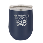 Personalized navy 12 oz vacuum insulated wine cup with etched 'My favorite People' design