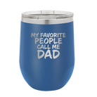 Personalized royal blue 12 oz vacuum insulated wine cup with etched 'My favorite People' design