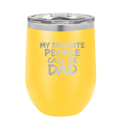 Personalized yellow 12 oz vacuum insulated wine cup with etched 'My favorite People' design