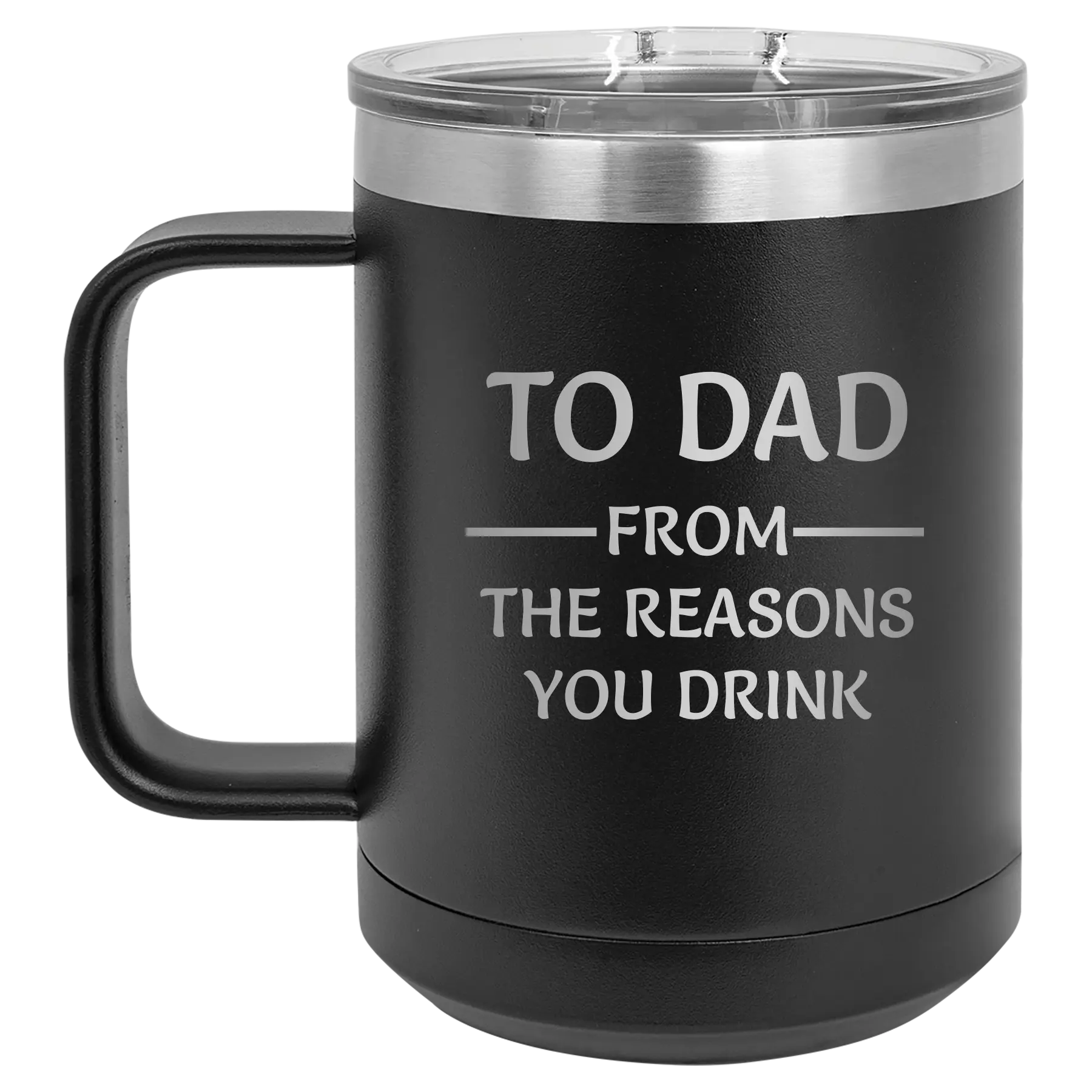 Personalized black 15 oz vacuum insulated coffee mug with etched 'Reasons You Drink' design