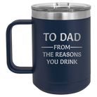 Personalized navy 15 oz vacuum insulated coffee mug with etched 'Reasons You Drink' design