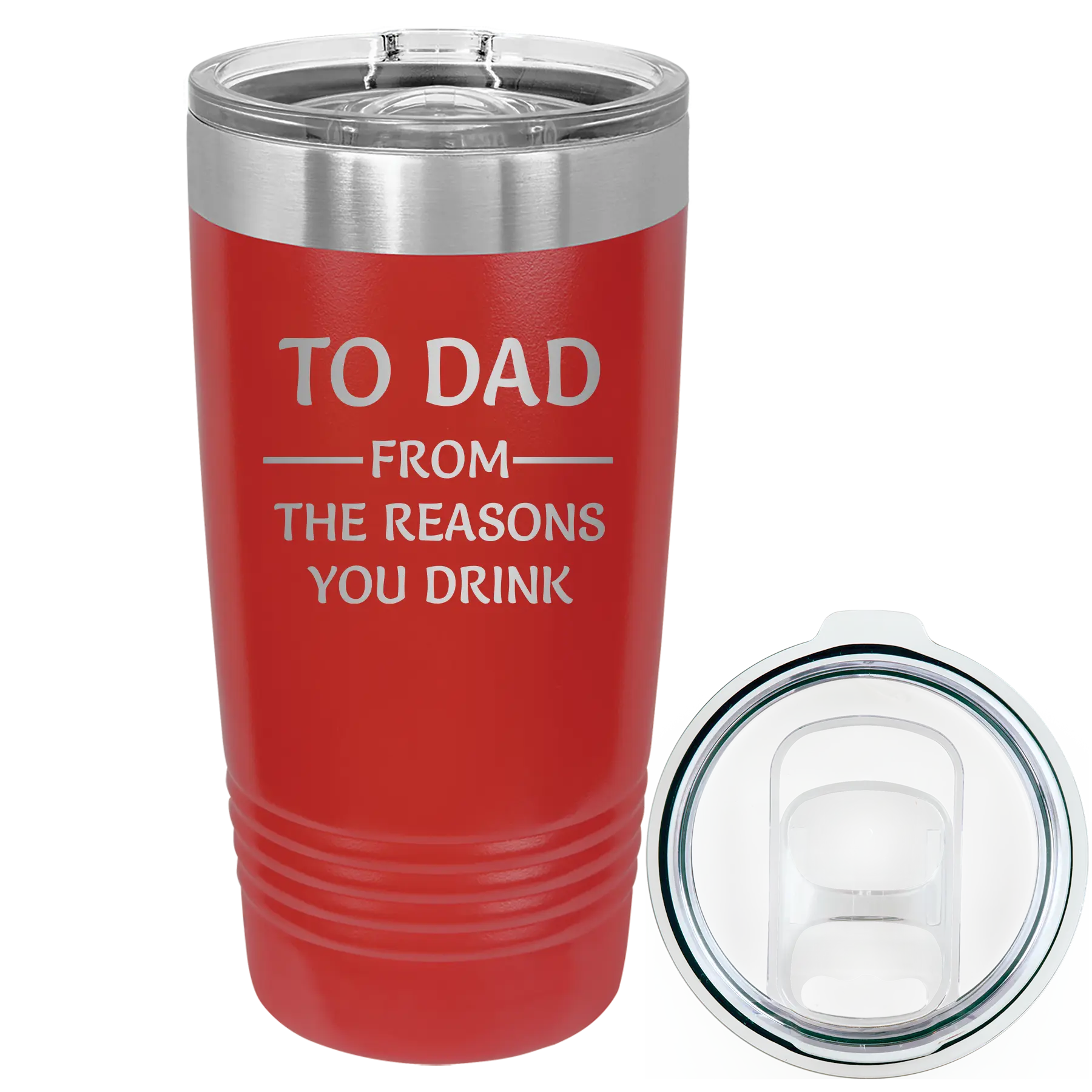 Laser etched red 20 oz vacuum insulated tumbler with 'Reasons You Drink' design