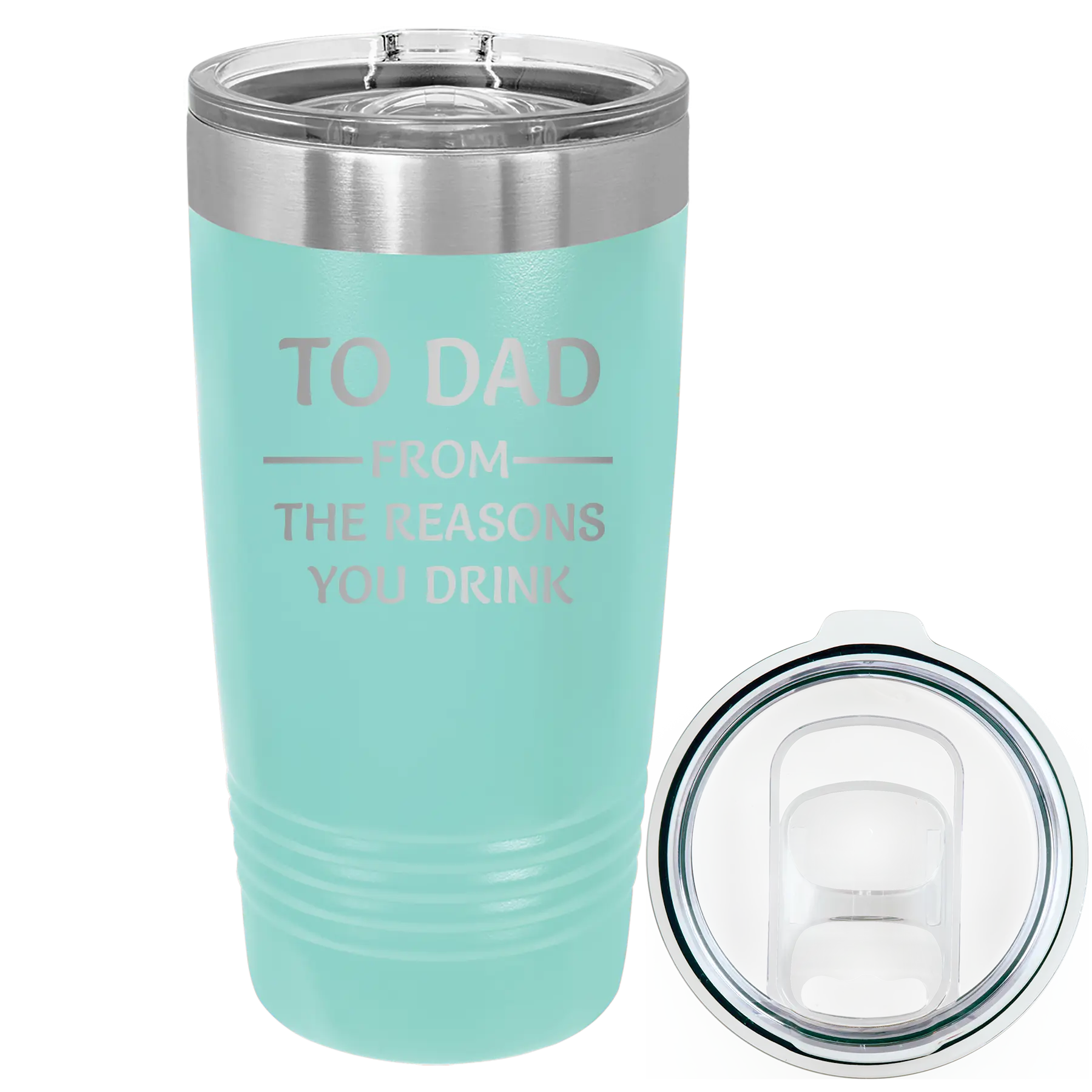 Laser etched teal 20 oz vacuum insulated tumbler with 'Reasons You Drink' design