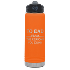 Laser etched orange 20 oz vacuum insulated water bottle with 'Reasons You Drink' design