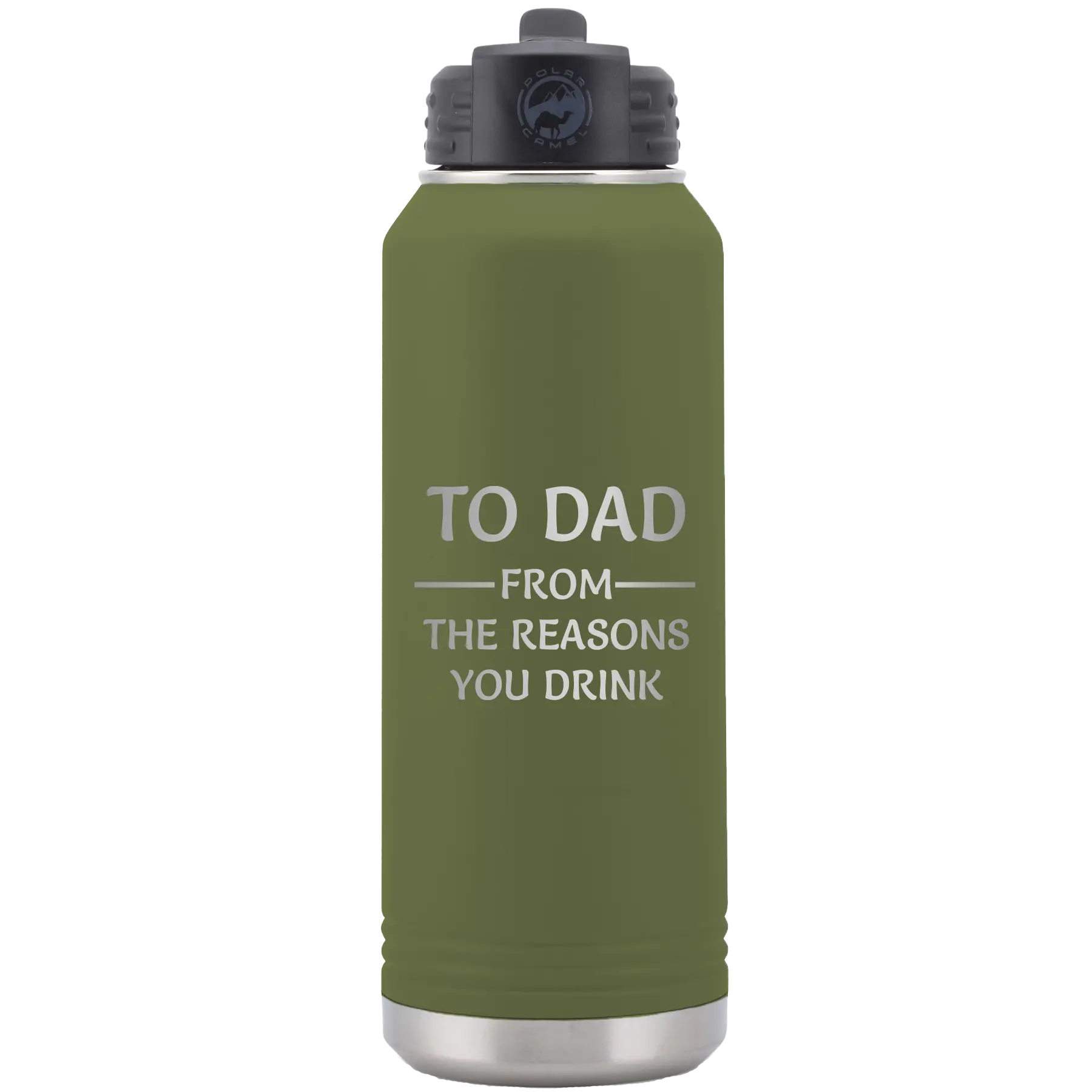 Laser etched olive green 32 oz vacuum insulated water bottle with 'Reasons You Drink' design