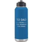 Laser etched royal blue 32 oz vacuum insulated water bottle with 'Reasons You Drink' design