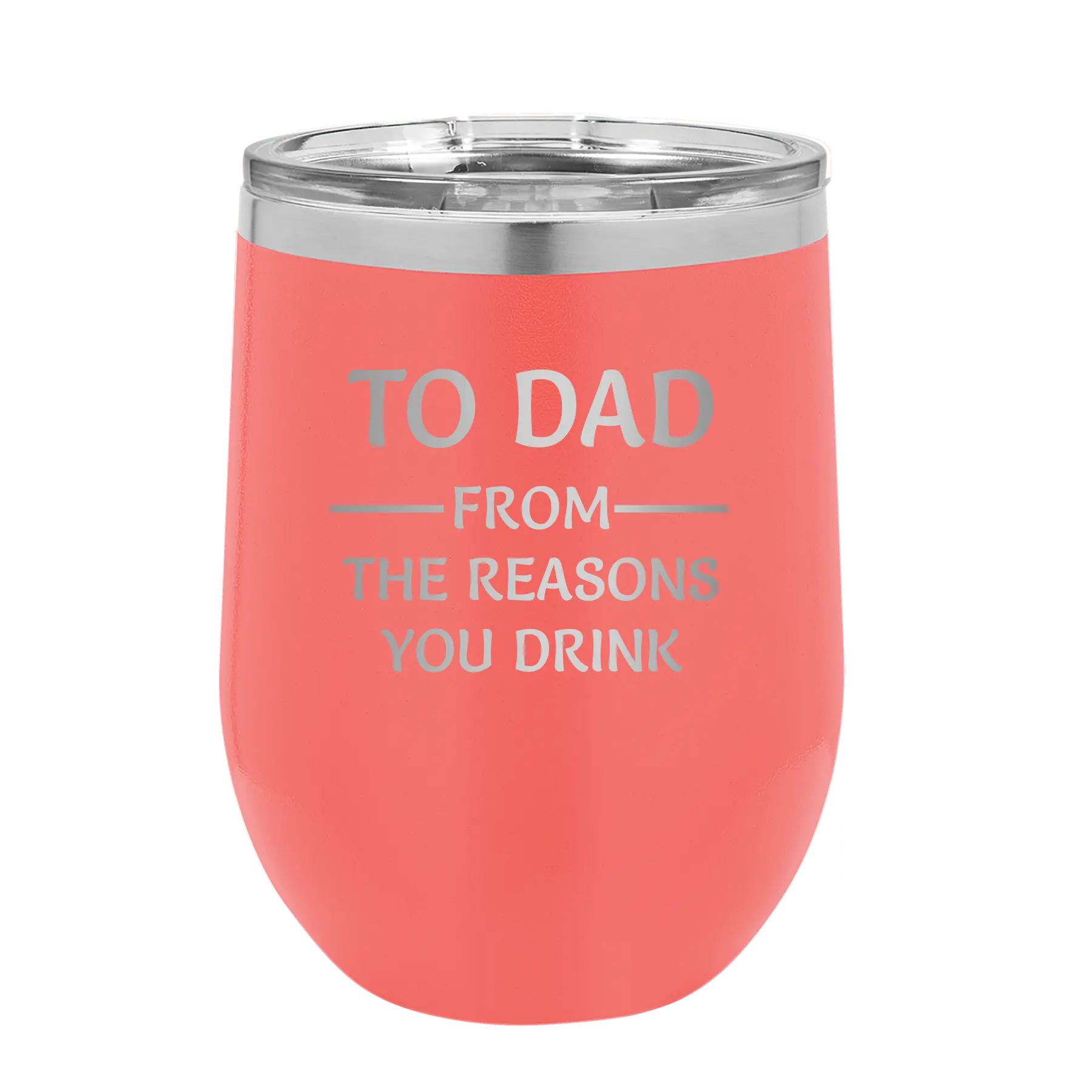 Personalized coral 12 oz vacuum insulated wine cup with etched 'Reasons You Drink' design