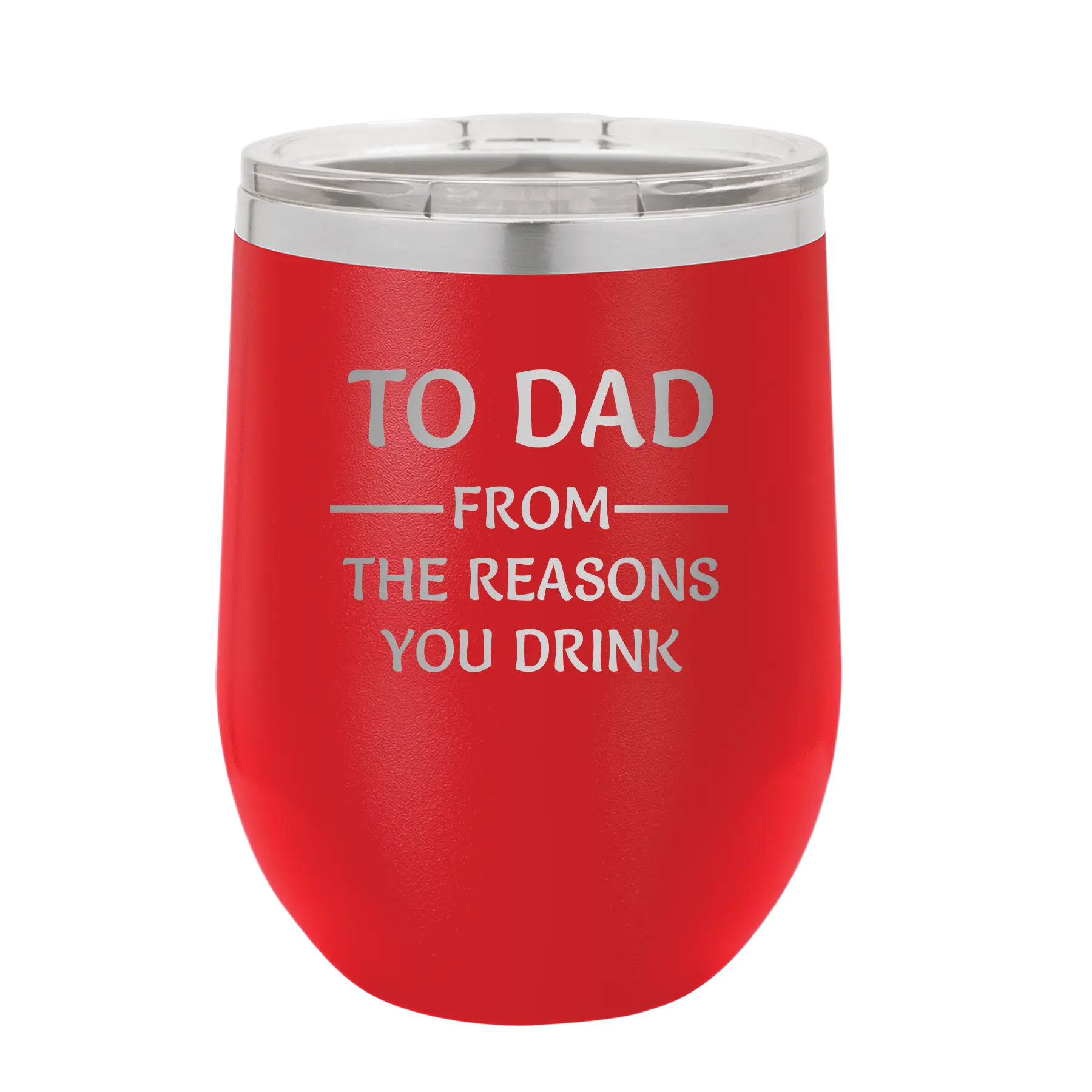 Personalized red 12 oz vacuum insulated wine cup with etched 'Reasons You Drink' design