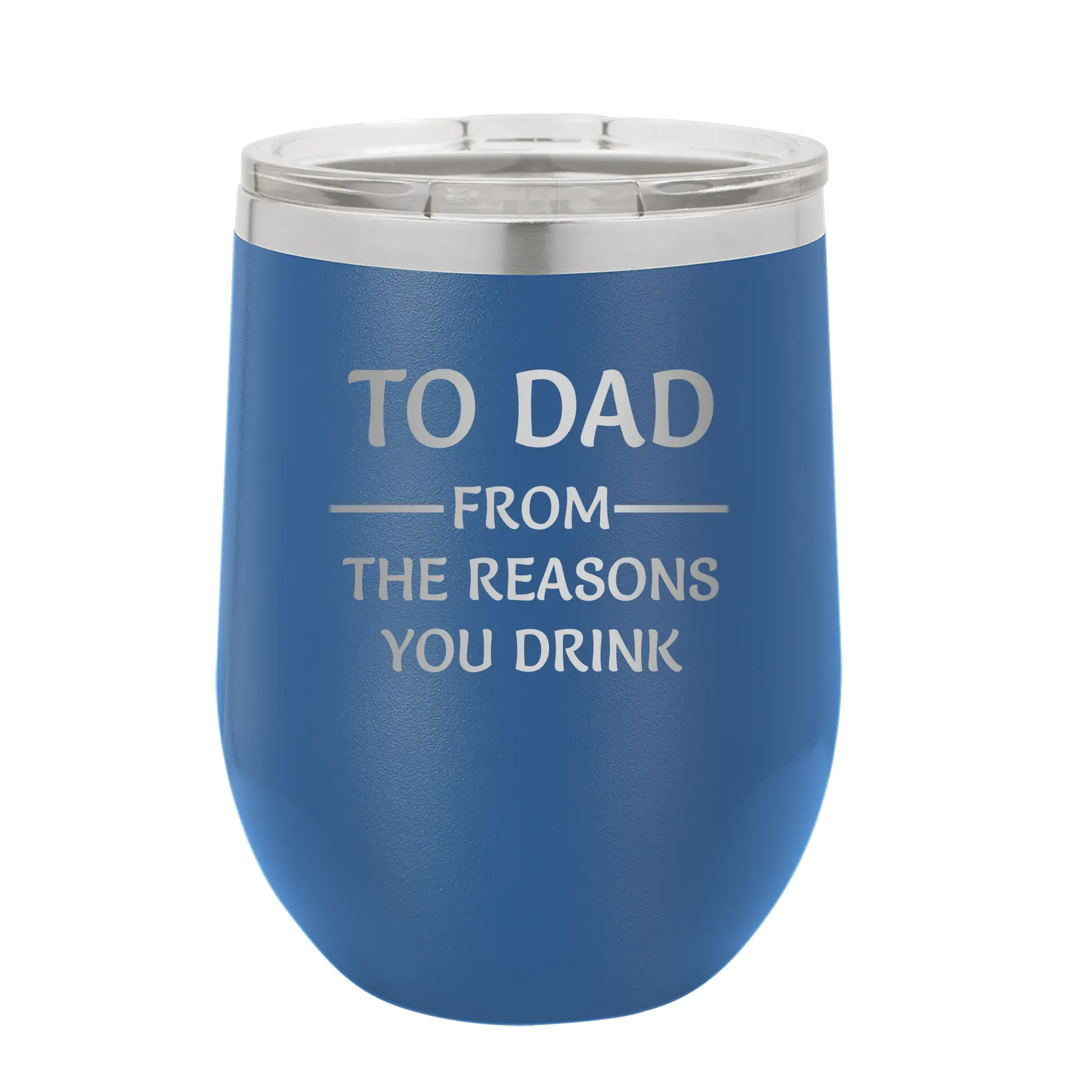 Personalized royal blue 12 oz vacuum insulated wine cup with etched 'Reasons You Drink' design
