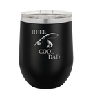 Personalized black 12 oz vacuum insulated wine cup with etched 'Reel Cool Dad' design