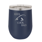 Personalized navy 12 oz vacuum insulated wine cup with etched 'Reel Cool Dad' design