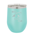 Personalized teal 12 oz vacuum insulated wine cup with etched 'Reel Cool Dad' design