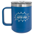 Personalized royal blue 15 oz vacuum insulated coffee mug with etched 'Super Dad' design