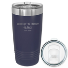 Laser etched navy 20 oz vacuum insulated tumbler with 'Worlds Best' design