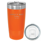 Laser etched orange 20 oz vacuum insulated tumbler with 'Worlds Best' design