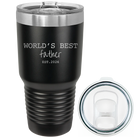 Laser etched black 30 oz vacuum insulated tumbler with 'Worlds Best' design