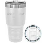 Laser etched white 30 oz vacuum insulated tumbler with 'Worlds Best' design