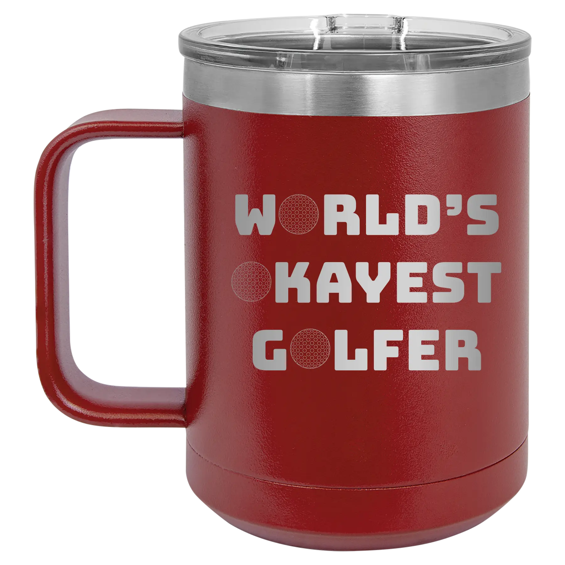 Personalized maroon 15 oz vacuum insulated coffee mug with etched 'Worlds Okayest Golfer' design